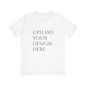 Customizable Unisex Jersey Short Sleeve Tee - Upload Your Design Here